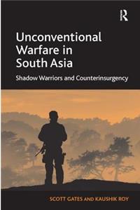 Unconventional Warfare in South Asia