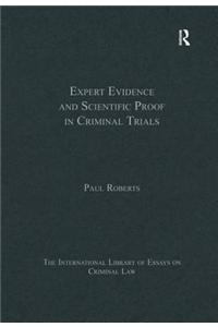 Expert Evidence and Scientific Proof in Criminal Trials