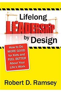 Lifelong Leadership by Design