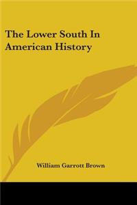 Lower South In American History