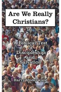 Are We Really Christians?