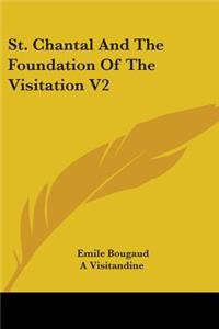 St. Chantal And The Foundation Of The Visitation V2