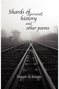 Shards of [Personal] History and Other Poems