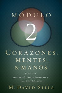Corazones, Mentes y Manos Modulo 2