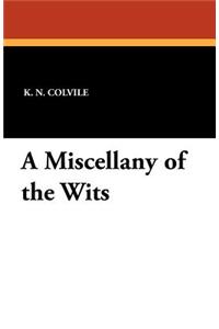 A Miscellany of the Wits