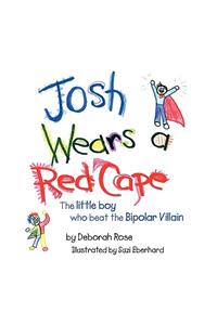 Joshua Wears A Red Cape