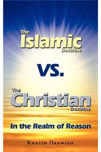 Islamic Doctrine Vs. The Christian Doctrine