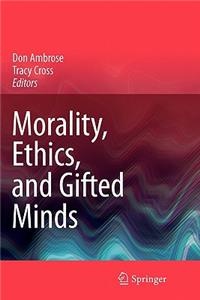 Morality, Ethics, and Gifted Minds