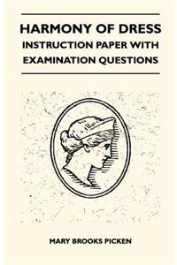 Harmony Of Dress - Instruction Paper With Examination Questions