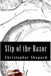 Slip of the Razor
