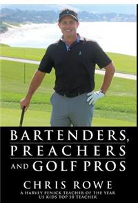 Bartenders, Preachers and Golf Pros
