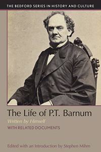 The Life of P.T. Barnum, Written by Himself