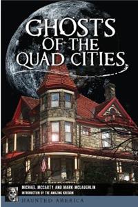 Ghosts of the Quad Cities