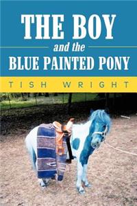 Boy and the Blue Painted Pony