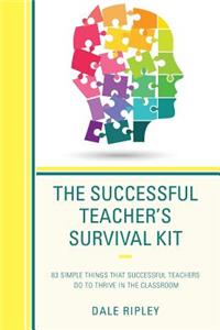 Successful Teacher's Survival Kit