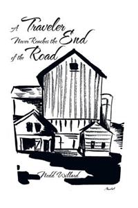 A Traveler Never Reaches the End of the Road