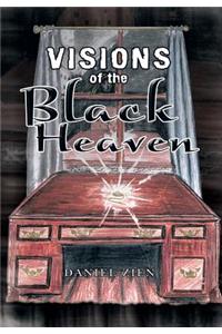 Visions of the Black Heaven