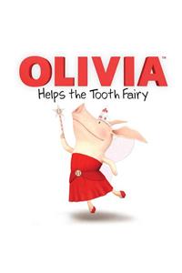 Olivia Helps the Tooth Fairy