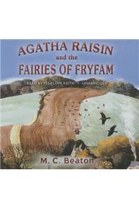 Agatha Raisin and the Fairies of Fryfam Lib/E: Library Edition