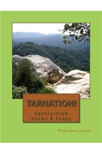 Tarnation!
