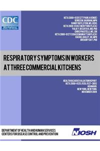 Respiratory Symptoms in Workers at Three Commercial Kitchens