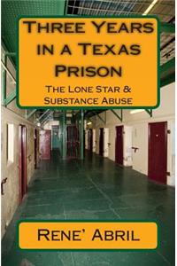 Three Years in a Texas Prison