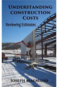 Understanding Construction Costs