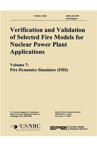 Verification & Validation of Selected Fire Models for Nuclear Power Plant Application