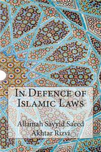 In Defence of Islamic Laws