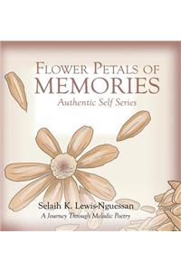 Flower Petals of Memories