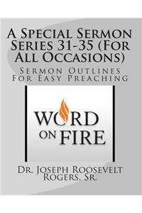 Special Sermon Series 31-35 (For All Occasions)