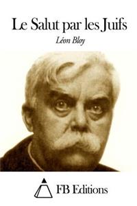 Le Salut Par Les Juifs