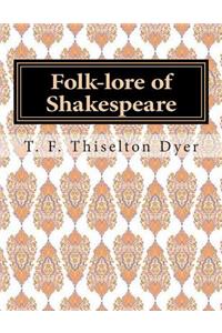 Folk-Lore of Shakespeare