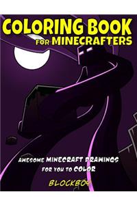 Coloring Book for Minecrafters: Awesome Minecraft Drawings for You to Color
