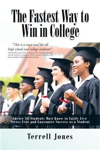 Fastest Way to Win in College
