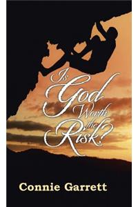 Is God Worth the Risk?