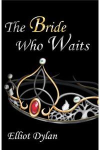 The Bride Who Waits