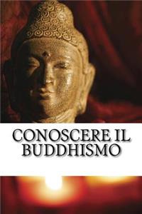 Conoscere Il Buddhismo
