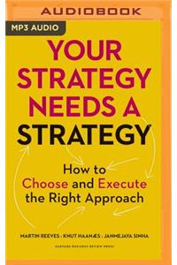 Your Strategy Needs a Strategy