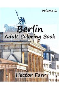 Berlin: Adult Coloring Book, Volume 2