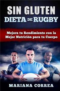 DIETA De RUGBY SIN GLUTEN