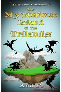 Mysterious Island of The Trilands