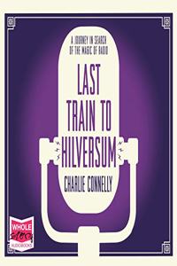 Last Train to Hilversum