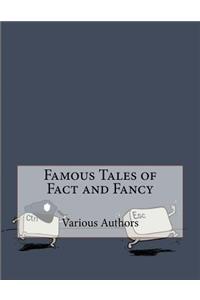 Famous Tales of Fact and Fancy