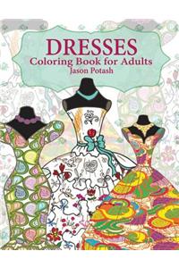Dresses Coloring Book For Adults