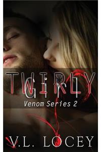 Twirly Girl: The Venom Series 2