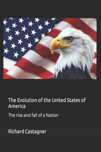 Evolution of the United States of America