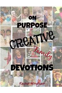 On Purpose Creative Family Devotions