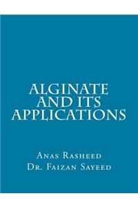 Alginate and Its Applications