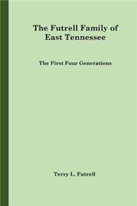 Futrell Family of East Tennessee